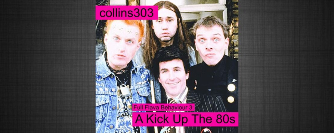 Full Flava Behaviour 3: A Kick Up The 80s