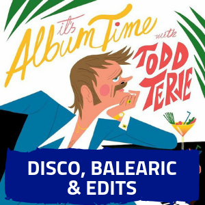 DISCO, BALEARIC & EDITS MIXES