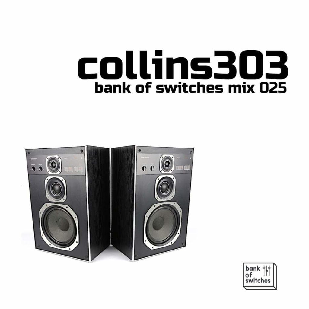 Bank Of Switches mix 025 – collins303