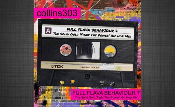 FULL FLAVA BEHAVIOUR 7: The Solid Gold 'Fight The Power' Hip Hop Mix