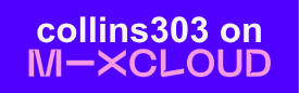 collins303 on Mixcloud